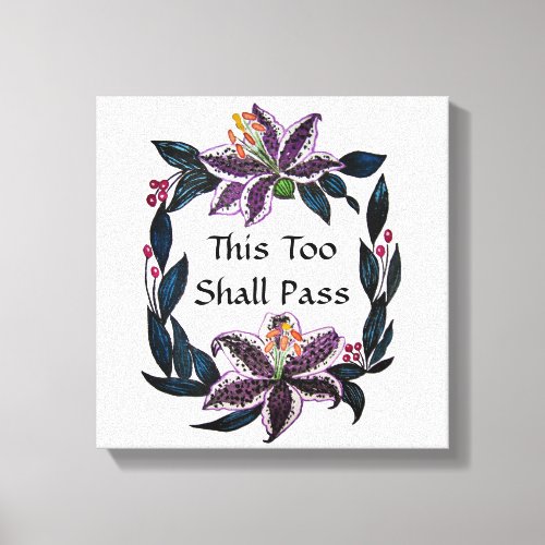 This Too Shall Pass Watercolor Lily Wreath Canvas Print