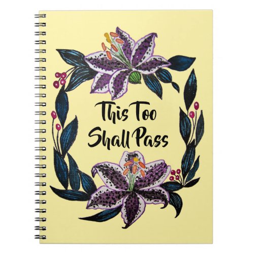 This Too Shall Pass Watercolor Lily Wreath Notebook