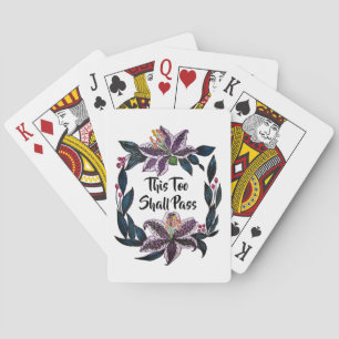 "This Too Shall Pass" Watercolor Lily Wreath Poker Cards