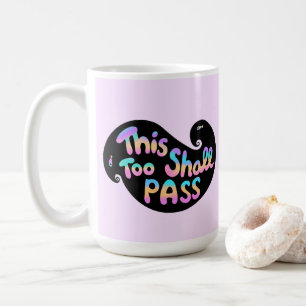 This Too Shall Pass Wave Motivational Coffee Mug