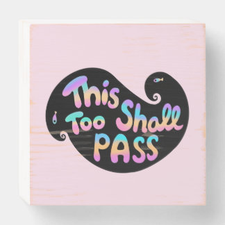 This Too Shall Pass Wave Wooden Box Sign