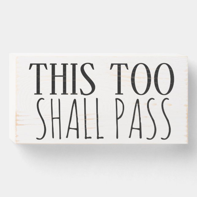 THIS TOO SHALL PASS wooden  box sign (Front Horizontal)