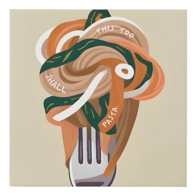 This Too Shall Pasta Faux Canvas Print (Front)