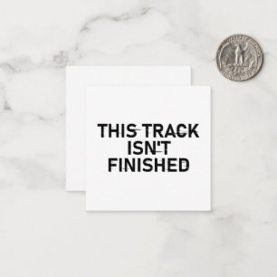 This Track Isn’t Finished - Glitch Text Design Note Card