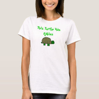 This Turtle Has Rabies T-Shirt