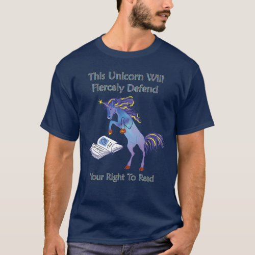 This Unicorn Will Fiercely Defend Your Right T_Shirt