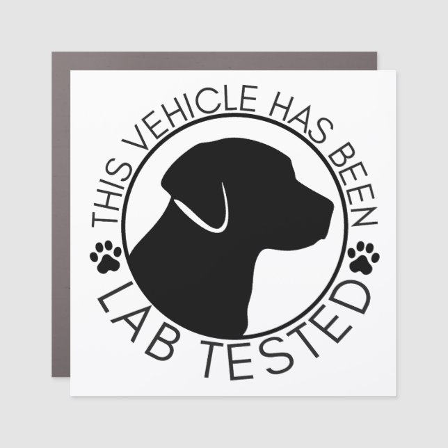 “This Vehicle Has Been Lab Tested” Square Magnet (Front)