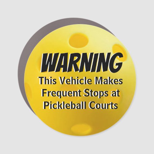 This Vehicle Makes Frequent Stops at Pickleball Car Magnet