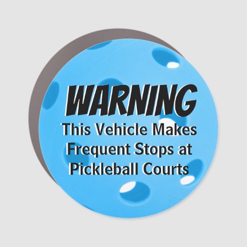 This Vehicle Makes Frequent Stops at Pickleball Car Magnet