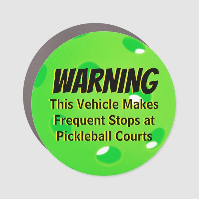 This Vehicle Makes Frequent Stops at Pickleball  Car Magnet (Front)