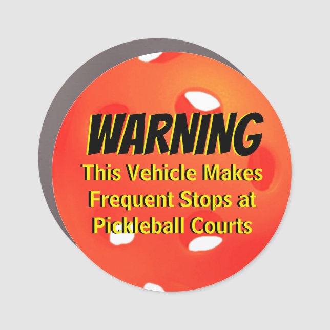 This Vehicle Makes Frequent Stops at Pickleball Car Magnet (Front)