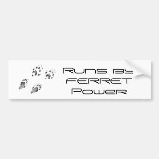 This VehicleRuns OnFERRET POWER Bumper Sticker