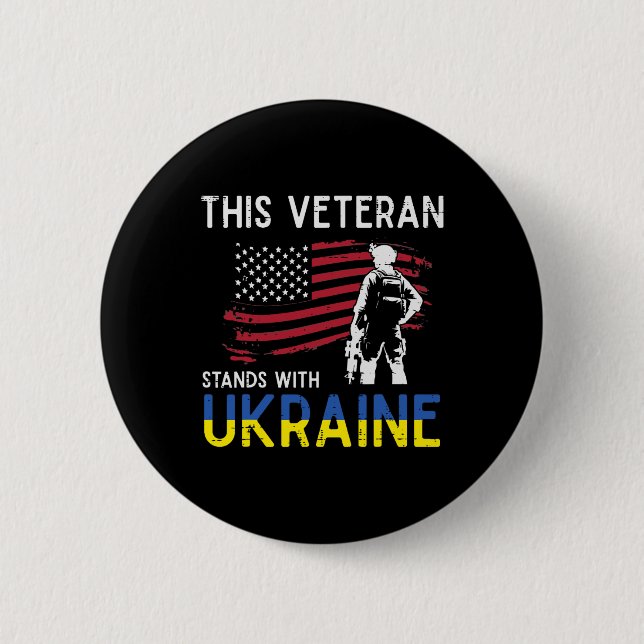 This Veteran Stands With Ukraine Usa Flag Support  Button (Front)
