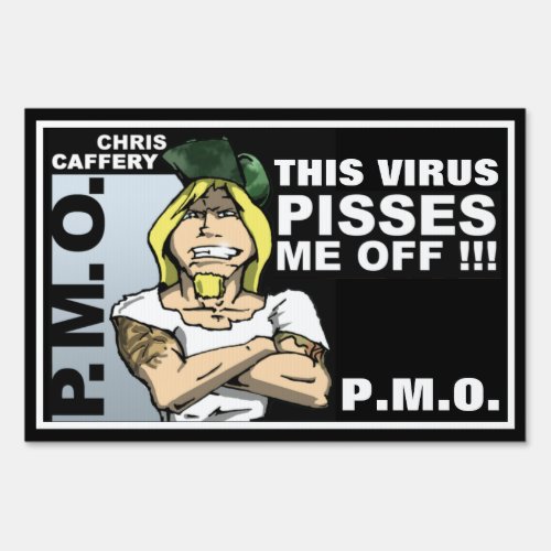This Virus Pisses Me Off Yard Sign