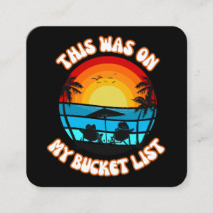 This Was On My Bucket List Square Business Card