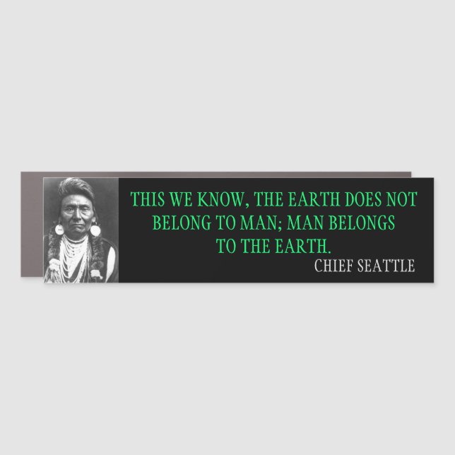 THIS WE KNOW CHIEF SEATTLE CAR MAGNET (Front)