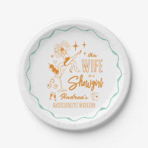 This Wife is a Show Girl Bachelorette Weekend Paper Plates