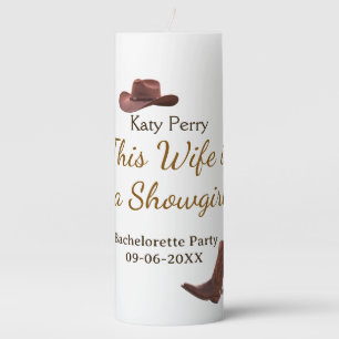 This Wife is a showgirl bachelorette party name da Pillar Candle