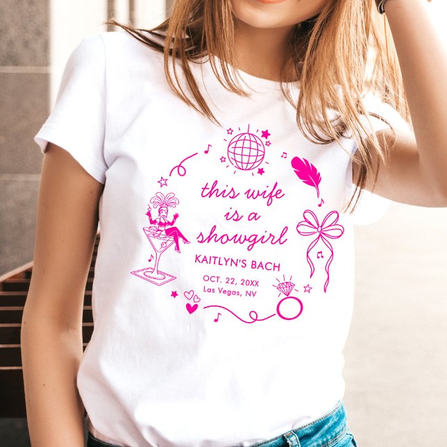This Wife Is A Showgirl Bachelorette Party T-Shirt (Creator Uploaded)