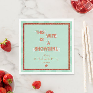 This Wife is a Showgirl Bachelorette Party Theme Napkins