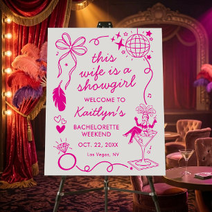 This Wife Is A Showgirl Bachelorette Party Welcome Foam Board