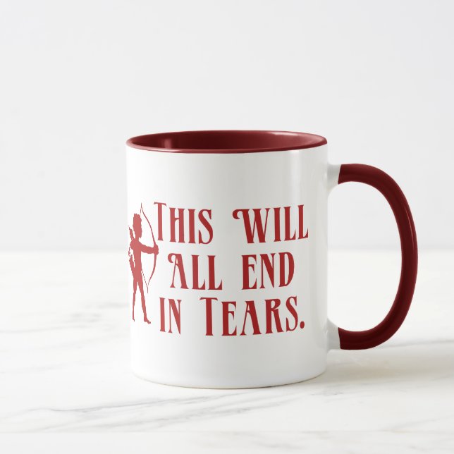This Will All End in Tears Mug (Right)