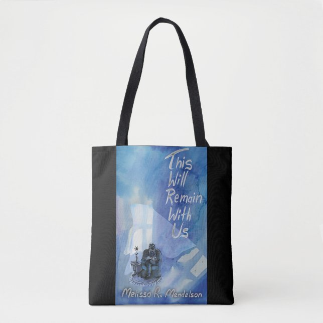 This Will Remain With Us Tote Bag (Front)