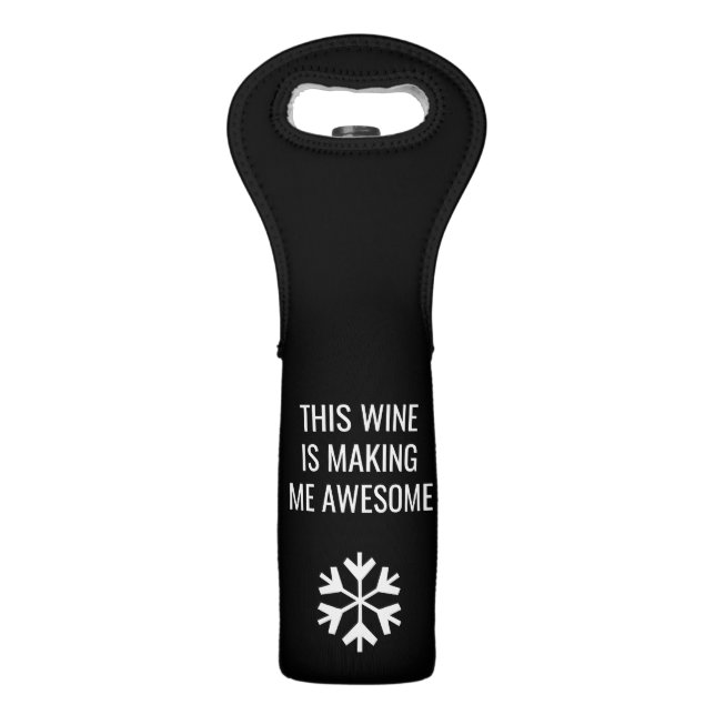 This Wine is Making Me Awesome Bag (Front)