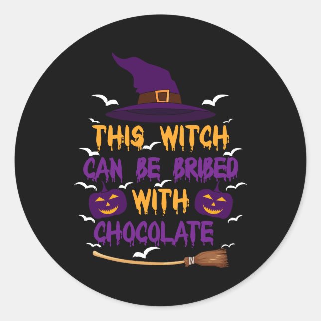 This Witch Can Be Bribed With Chocolate Halloween Classic Round Sticker (Front)
