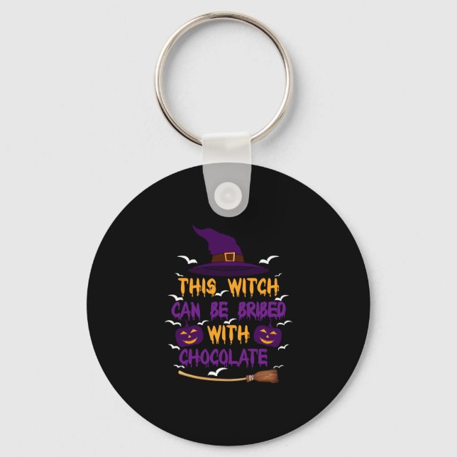 This Witch Can Be Bribed With Chocolate Halloween Keychain (Front)