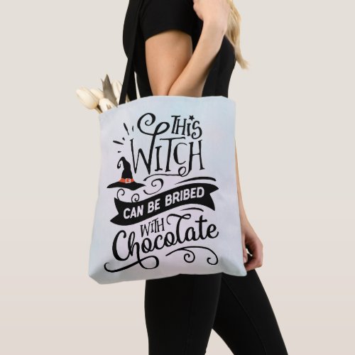 This Witch Can be Bribed With Chocolate Halloween Tote Bag