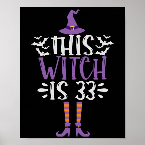 This Witch is 33th Funny Spooky Halloween Birthday Poster