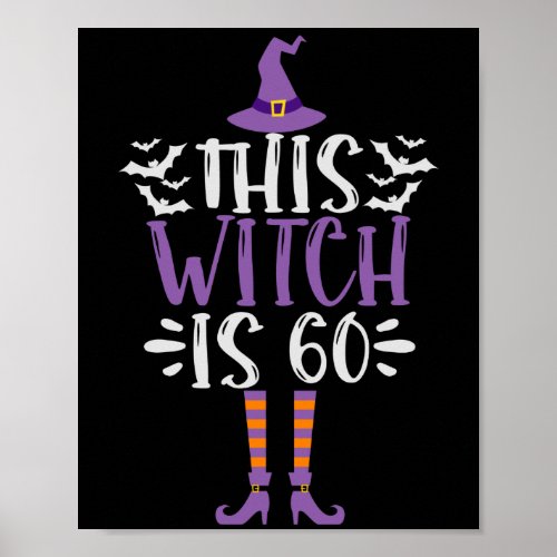 This Witch is 60th Funny Spooky Halloween Birthday Poster