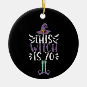 This Witch is 70th Funny Halloween Birthday Gift Ceramic Ornament