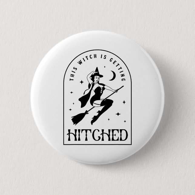 This Witch Is Getting Hitched Gothic Bride Bachelo Button (Front)