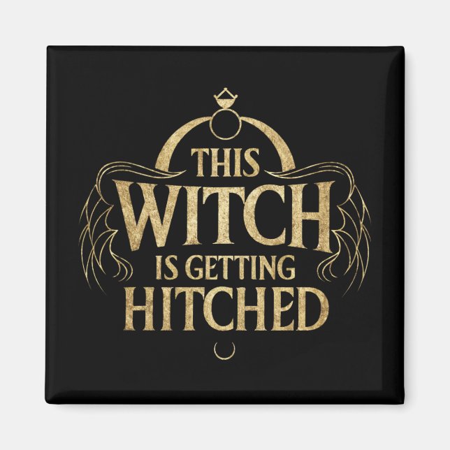 This Witch is Getting Hitched Hallo Wedding Bride Magnet (Front)