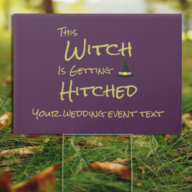 This Witch Is Getting Hitched Sign (Creator Uploaded)