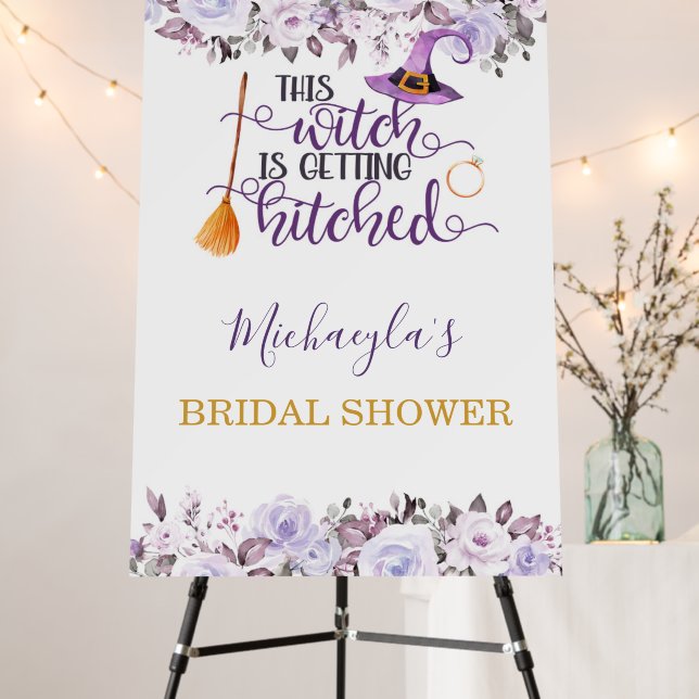 This Witch is Getting Hitched Welcome Sign (In Situ (Stand))