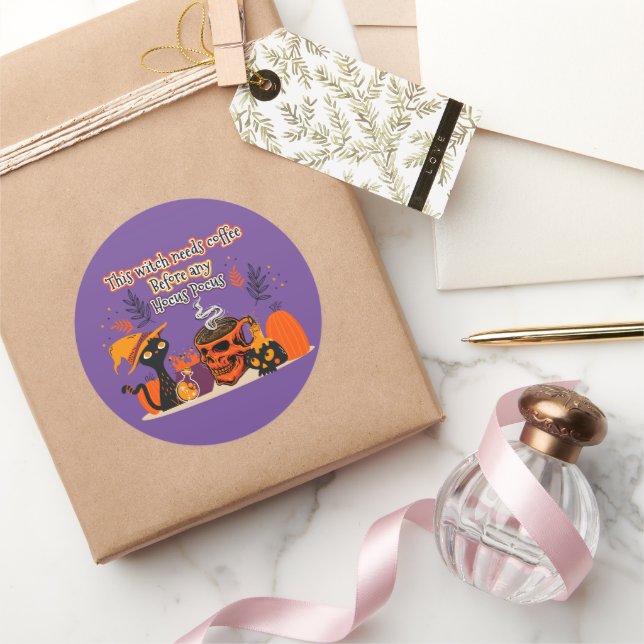 This Witch Needs Coffee Before Any Hocus Pocus Classic Round Sticker (Gifting)