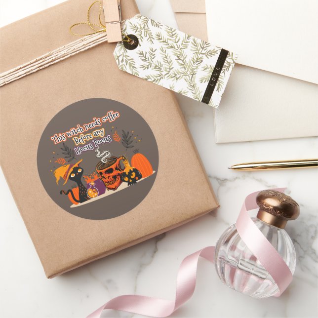 This Witch Needs Coffee Before Any Hocus Pocus Classic Round Sticker (Gifting)
