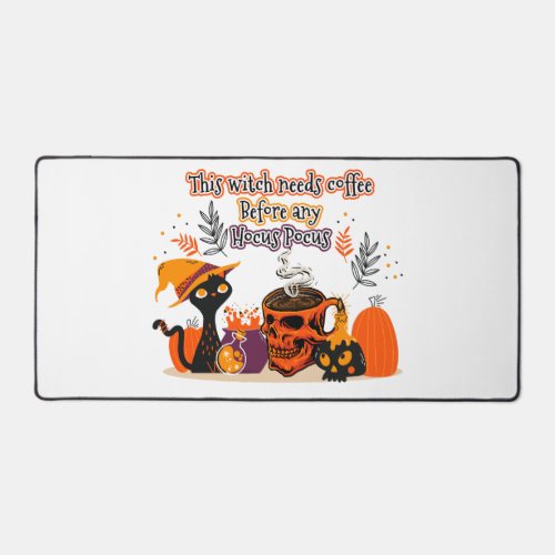 This Witch Needs Coffee Before Any Hocus Pocus Desk Mat