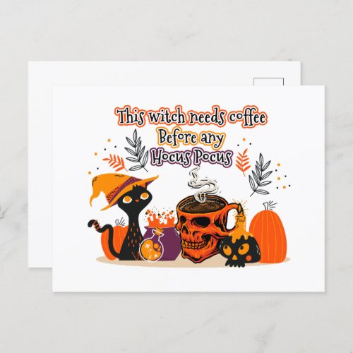 This Witch Needs Coffee Before Any Hocus Pocus Postcard