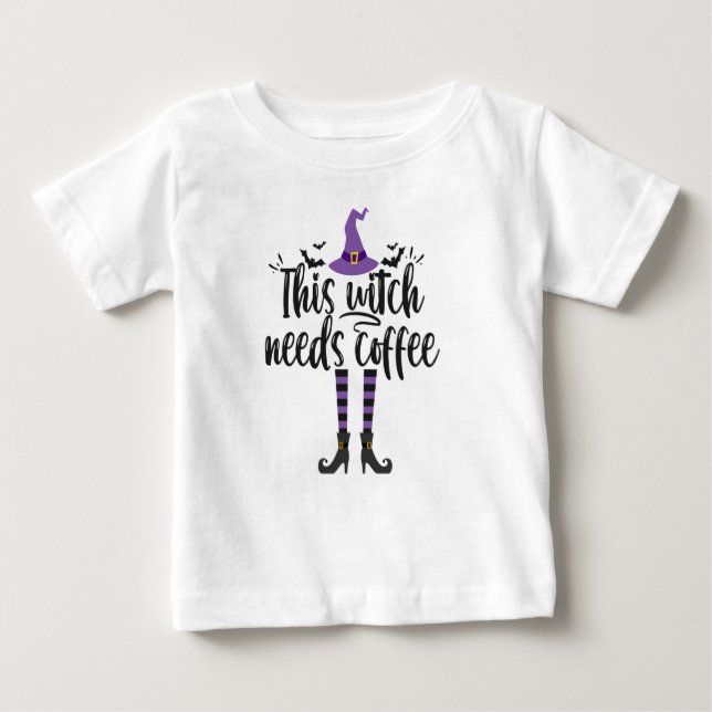 This witch Needs Coffee Funny Spooky Coffee Lovers Baby T-Shirt (Front)