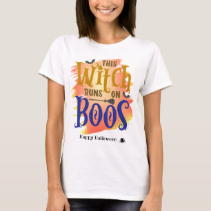 This Witch Runs On Boos Halloween T-Shirt