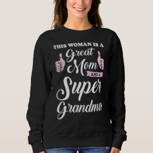 This Woman Is A Great Mom Grandma Grandmother Sweatshirt