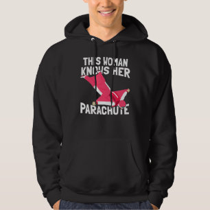 This Woman Knows Her Parachute Paratrooper Airman Hoodie