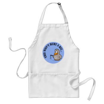 This Won't Hurt Me A Bit Adult Apron by disgruntled_genius at Zazzle