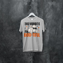 This Workout Is Boo-Tiful Halloween Fitness Design T-Shirt