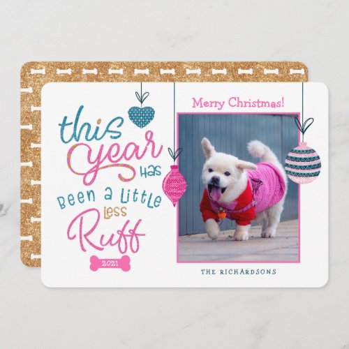 This Year Has Been Less Ruff Fun Glitter Dog Photo Holiday Card