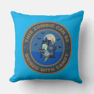 This Zombie can be bribed with Candy Throw Pillow